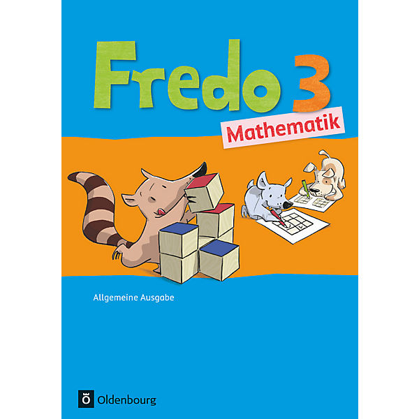 Fredo - Mathematik, Ausgabe A für alle Bundesländer (außer Bayern): 3. Schuljahr, Schülerbuch