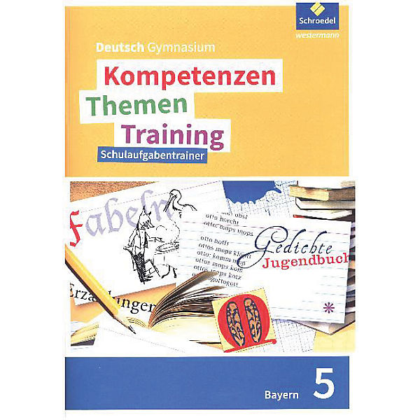 Kompetenzen - Themen - Training, Ausgabe 2017 für die Sekundarstufe I in Bayern: 5. Schuljahr, Training: Schulaufgaben