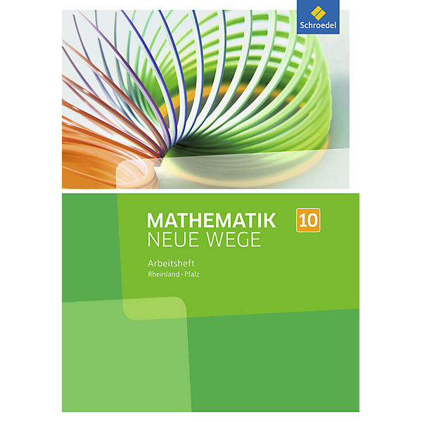 Mathematik Neue Wege SI, Ausgabe 2016 für Rheinland-Pfalz: 10. Schuljahr, Arbeitsheft