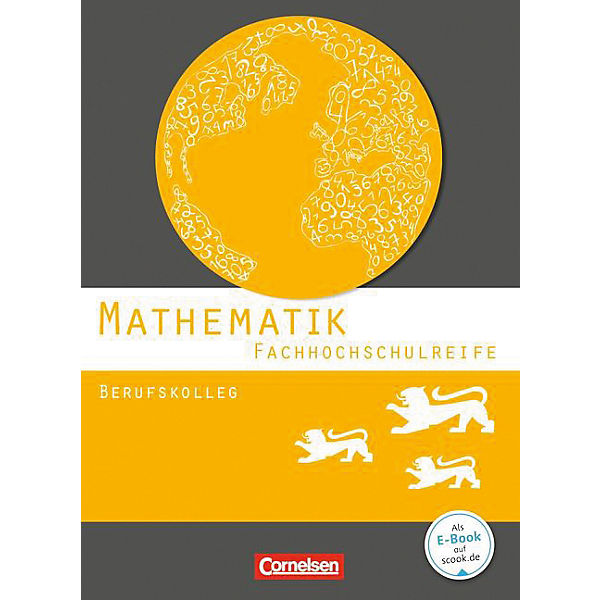 Mathematik, Fachhochschulreife - Berufskolleg Baden-Württemberg: Schülerbuch
