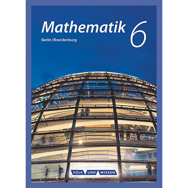 Mathematik, Grundschule Berlin/Brandenburg: 6. Schuljahr, Schülerbuch
