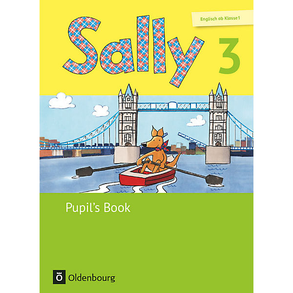 Sally, Englisch ab Klasse 1, Ausgabe für alle Bundesländer außer Nordrhein-Westfalen: 3. Schuljahr, Pupil's Book