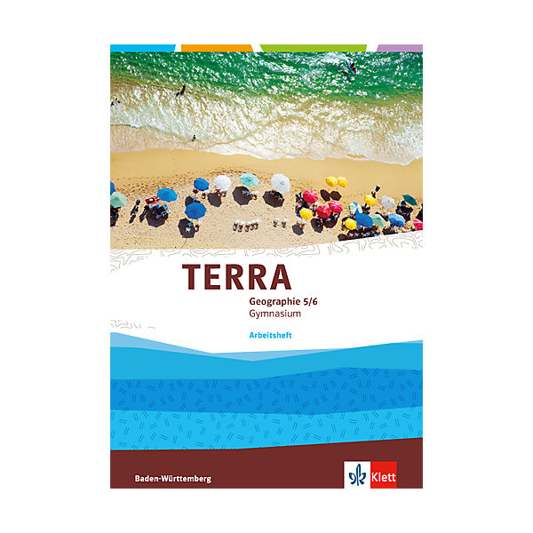 TERRA Geographie, Ausgabe Gymnasium Baden-Württemberg: 5./6. Klasse, Arbeitsheft