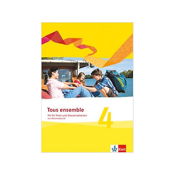 Tous ensemble - Ausgabe 2013: Fit für Tests und Klassenarbeiten mit Lösungen und Multimedia-CD