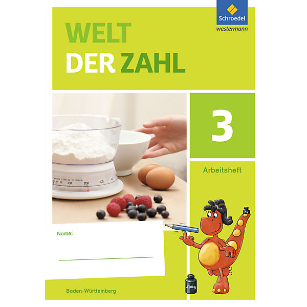 Welt der Zahl, Ausgabe 2016 für Baden-Württemberg: 3. Schuljahr, Arbeitsheft