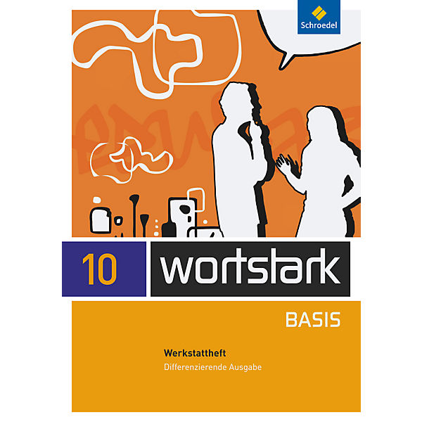 wortstark Basis, Differenzierende Ausgabe (2012): 10. Klasse, Werkstattheft