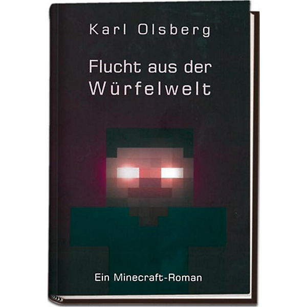 Flucht aus der Würfelwelt, Roman für Minecrafter