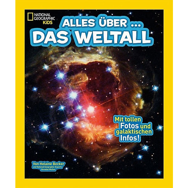 National Geographic KiDS Alles über das Weltall