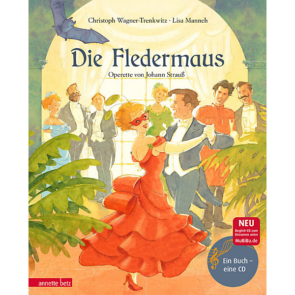 Die Fledermaus, mit 1 Audio-CD