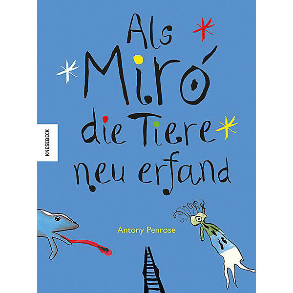 Als Miró die Tiere neu erfand
