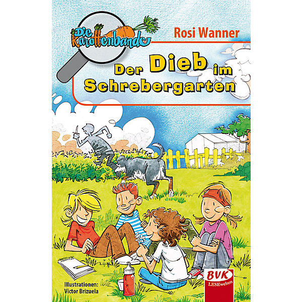 Die Karottenbande: Der Dieb im Schrebergarten