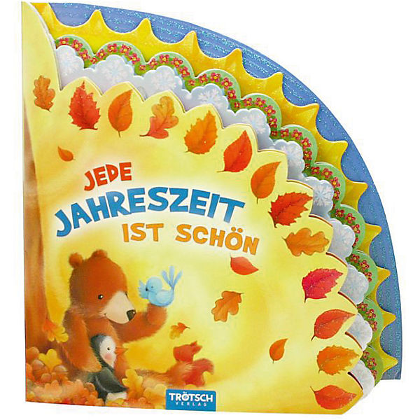 Jede Jahreszeit ist schön