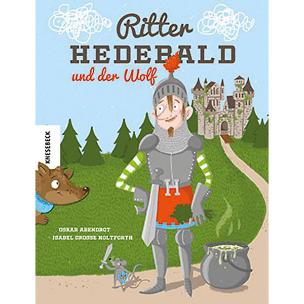 Ritter Hedebald und der Wolf
