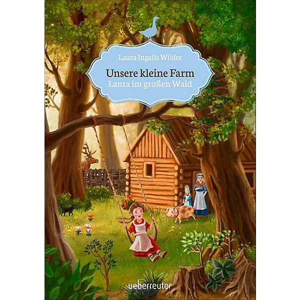 Unsere kleine Farm: Laura im großen Wald
