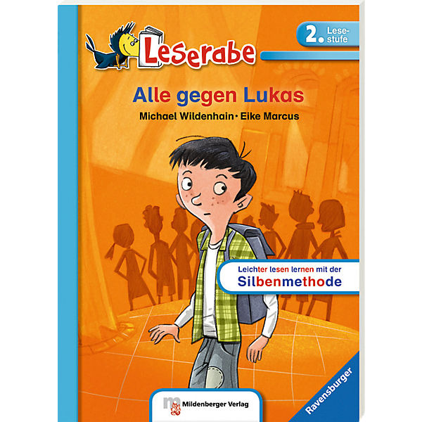 Leserabe mit der Silbenmethode: Alle gegen Lukas, 2. Lesestufe