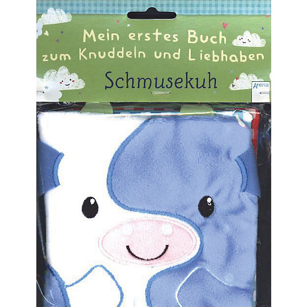 Mein erstes Buch zum Knuddeln und Liebhaben: Schmusekuh