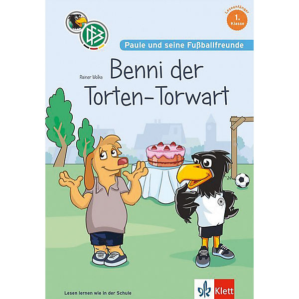 Paule und seine Fußballfreunde: Benni, der Torten-Torwart