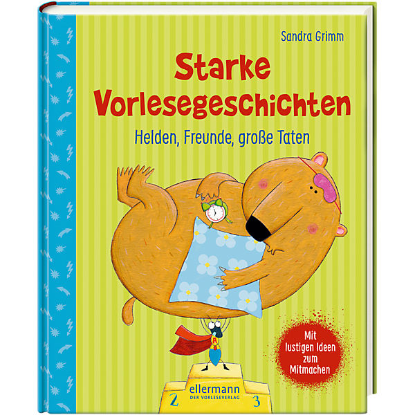 Starke Vorlesegeschichten: Helden, Freunde, große Taten