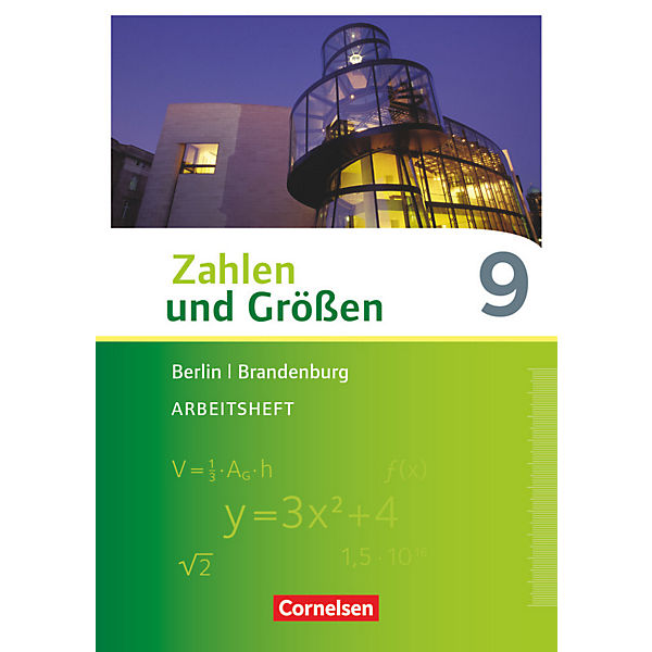 Zahlen und Größen, Berlin und Brandenburg: 9. Schuljahr, Arbeitsheft