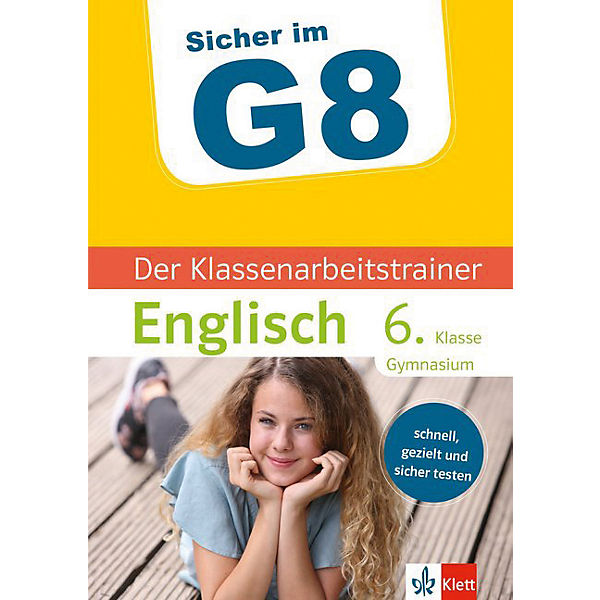 Sicher im G8 Der Klassenarbeitstrainer Englisch 6. Klasse Gymnasium