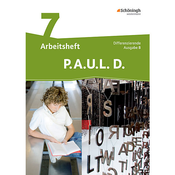 P.A.U.L. D., Differenzierende Ausgabe B: 7. Klasse, Arbeitsheft