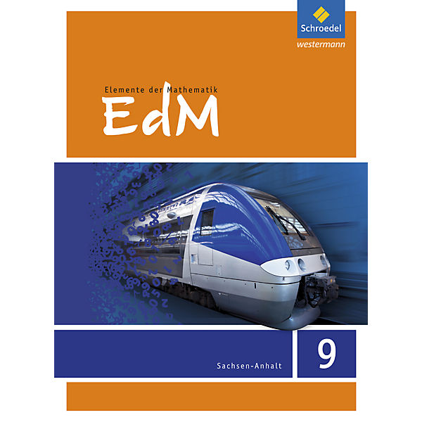 Elemente der Mathematik SI, Ausgabe 2015 Sachsen-Anhalt: 9. Schuljahr, Schülerband