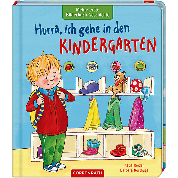 Meine erste Bilderbuch-Geschichte: Hurra, ich gehe in den Kindergarten