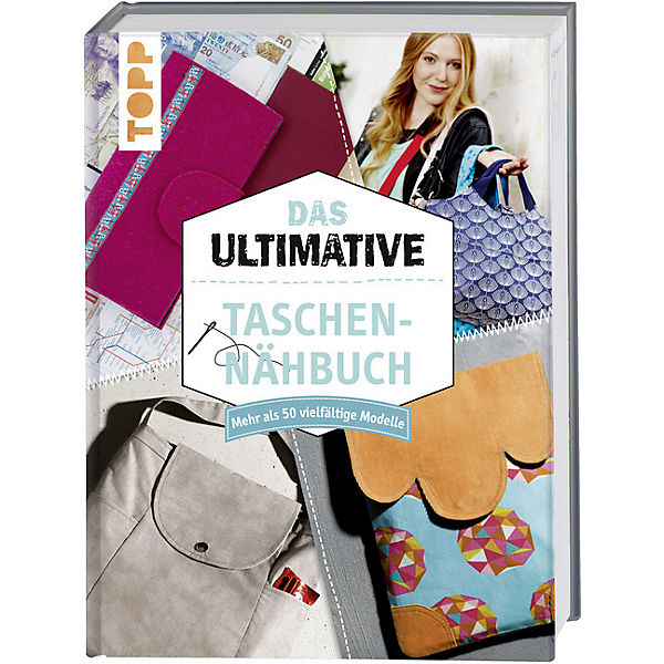 Das ultimative Taschen-Nähbuch