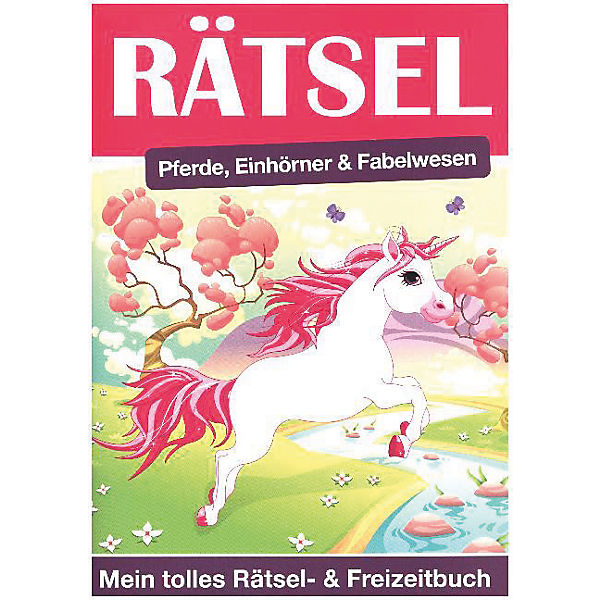 Mein tolles Rätsel- & Freizeitbuch: Pferde, Einhörner & Fabelwesen