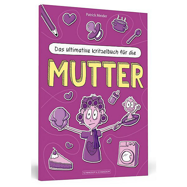 Das ultimative Kritzelbuch für die Mutter