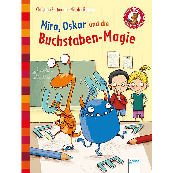 Der Bücherbär: Mira, Oskar und die Buchstaben-Magie, 1. Klasse