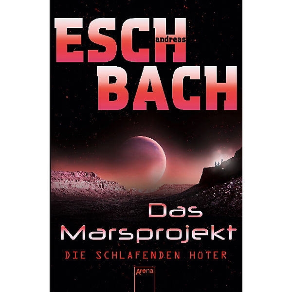 Das Marsprojekt: Die schlafenden Hüter, Band 5