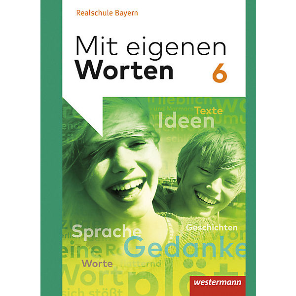 Mit eigenen Worten: Sprachbuch für bayerische Realschulen Ausgabe 2016: 6. Jahrgangsstufe, Schülerband