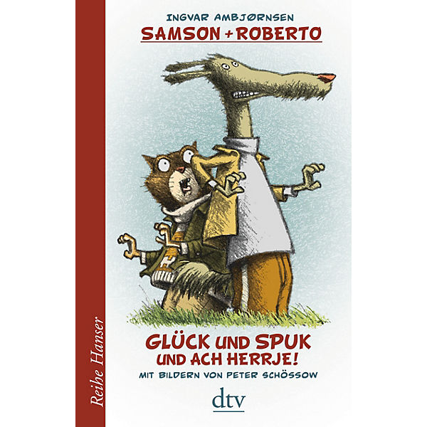 Samson und Roberto: Glück und Spuk und ach herrje!