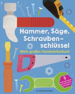Hammer Säge Schraubenschlüssel