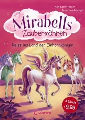 Buch - Mirabells Zaubermähnen: Reise ins Land der Einhornkönigin, Sammelband 1-3