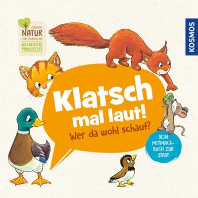 Buch - Klatsch mal laut! Wer da wohl schaut? Dein Mitmachbuch zur Stadt