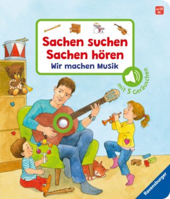Buch - Sachen suchen, Sachen h�ren: Wir machen Musik, mit Soundeffekten