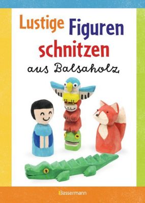 Buch - Lustige Figuren schnitzen aus Balsaholz