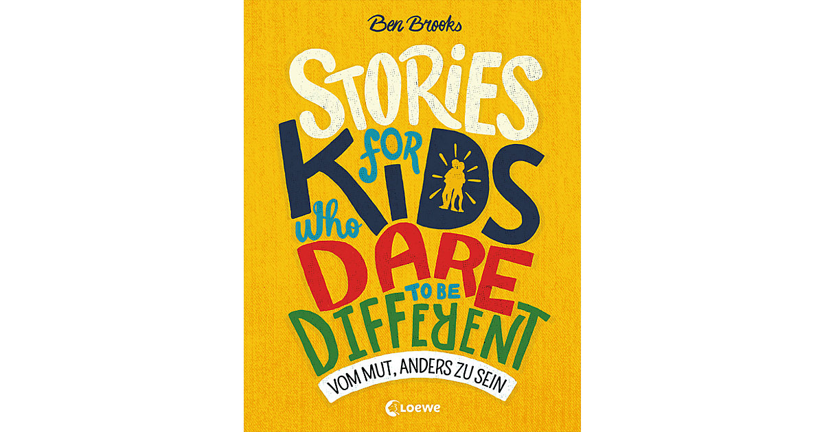 Spielzeug: Loewe Verlag Buch - Stories for Kids Who Dare to be Different: Vom Mut, anders zu sein