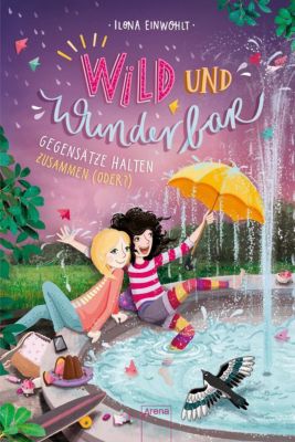Buch - Wild und Wunderbar: Gegenstze halten zusammen (oder?!), Band 2