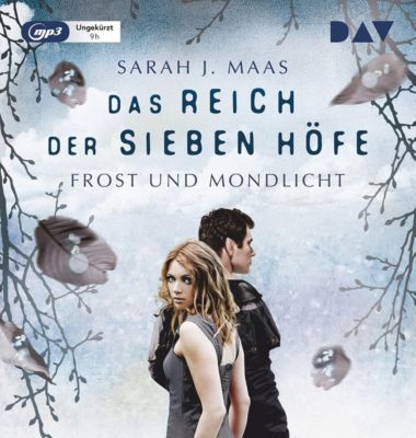 Das Reich der sieben Hfe: Frost und Mondlicht, 1 MP3-CD Hrbuch