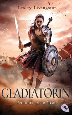 Buch - Gladiatorin: Freiheit oder Tod