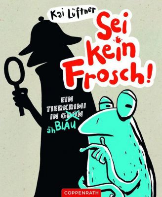 Buch - Sei kein Frosch!