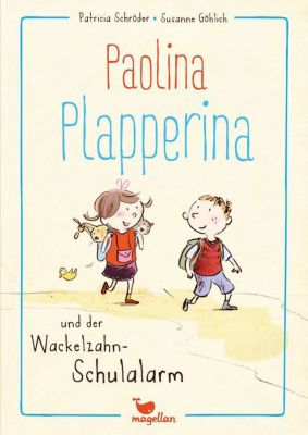Buch - Paolina Plapperina und der Wackelzahn-Schulalarm