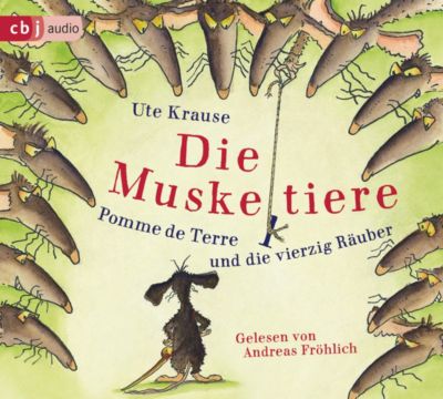 Die Muskeltiere: Pomme de Terre und die vierzig Ruber, 2 Audio-CDs Hrbuch
