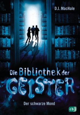 Image of Buch - Die Bibliothek der Geister: Der schwarze Mond, Band 2