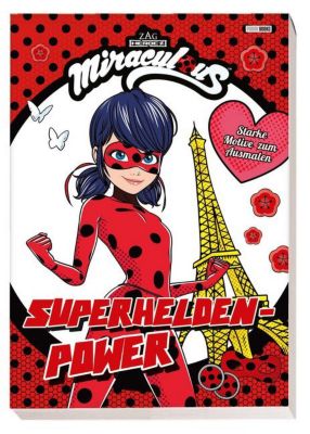 Miraculous: Superhelden-Power: Starke Motive zum Ausmalen