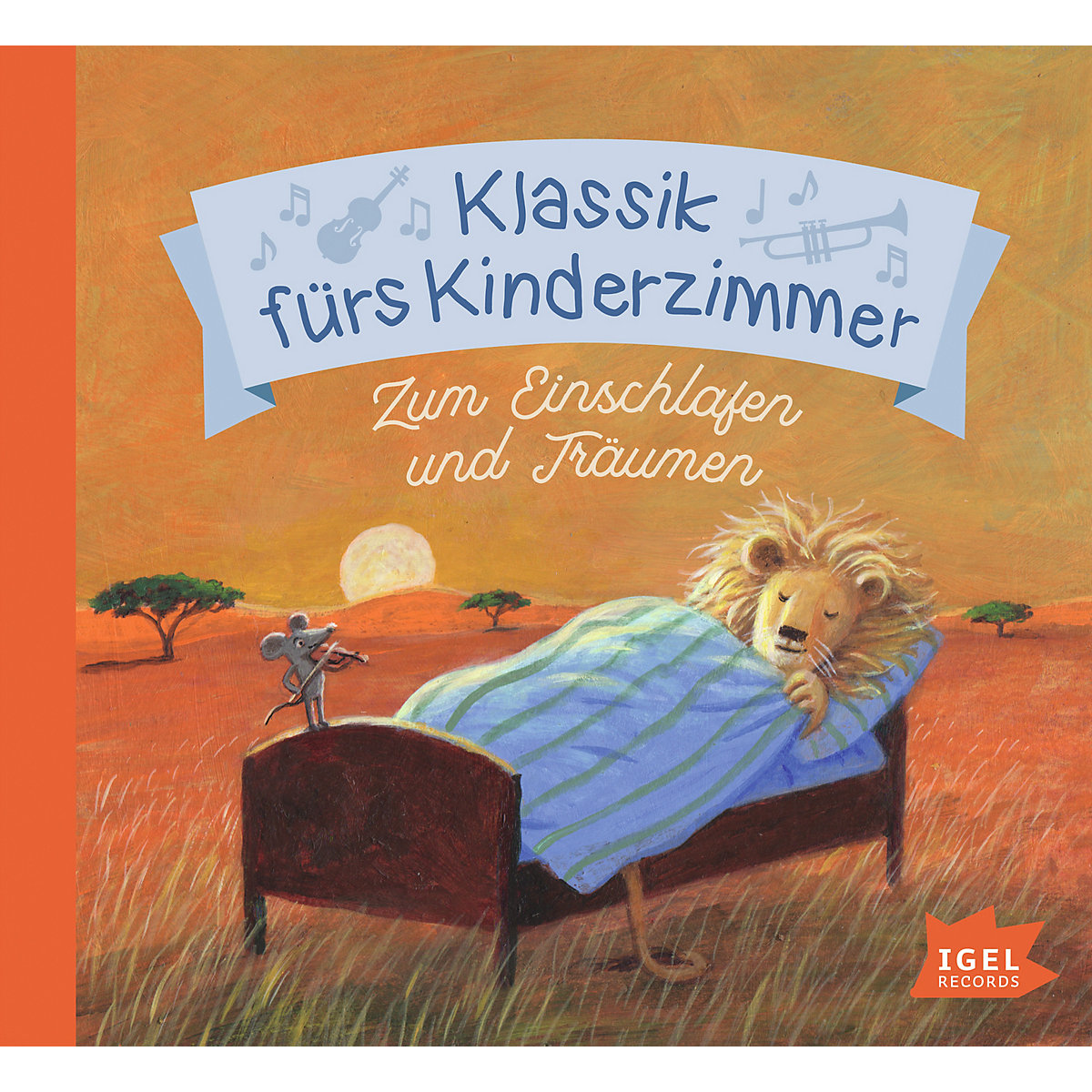 Igel Records CD Klassik fürs Kinderzimmer Zum Einschlafen und Träumen