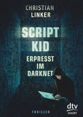 Buch - Scriptkid: Erpresst im Darknet, Band 7